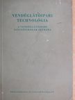 Schulhof Géza - Vendéglátóipari technológia [antikvár]
