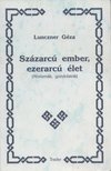 Lunczner Géza - Százarcú ember, ezerarcú élet (Dedikált) [antikvár]