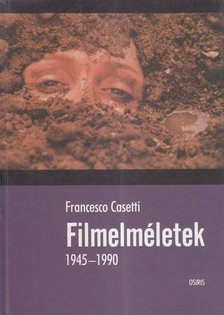 Francesco Casetti - Filmelméletek 1945-1990 [antikvár]