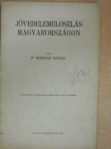 Dr. Matolcsy Mátyás - Jövedelemeloszlás Magyarországon [antikvár]