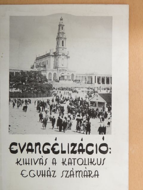 Bob Bedard - Evangélizáció: Kihívás a katolikus egyház számára [antikvár]