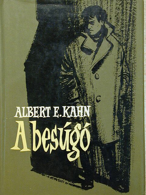 Albert E. Kahn - A besúgó [antikvár]
