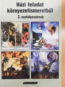 Házi feladat környezetismeretből 2. osztályosoknak [antikvár]
