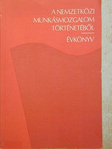 Anderle Ádám - A nemzetközi munkásmozgalom történetéből [antikvár]