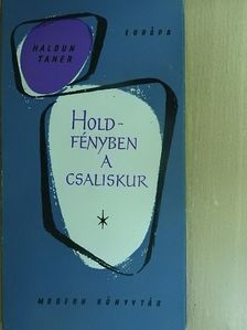 Haldun Taner - Holdfényben a Csaliskur [antikvár]