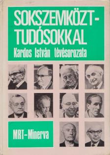 Kardos István - Sokszemközt - tudósokkal [antikvár]