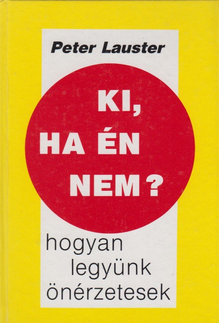 LAUSTER, PETER - Ki, ha én nem? [antikvár]