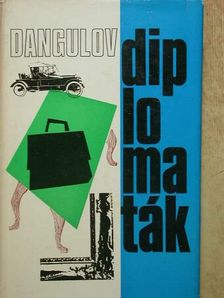 Szavva Dangulov - Diplomaták [antikvár]