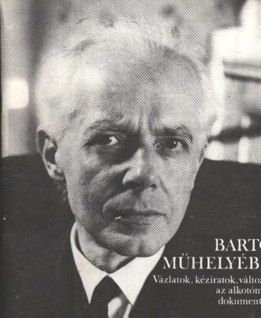 SOMFAI LÁSZLÓ - Bartók műhelyében [antikvár]
