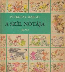 Petrolay Margit - A szél nótája [antikvár]
