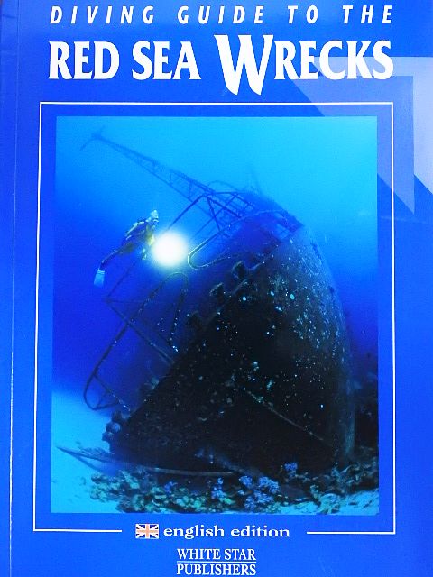 Andrea Ghisotti - Diving Guide to the Red Sea Wrecks [antikvár]
