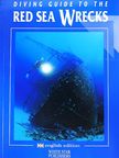 Andrea Ghisotti - Diving Guide to the Red Sea Wrecks [antikvár]