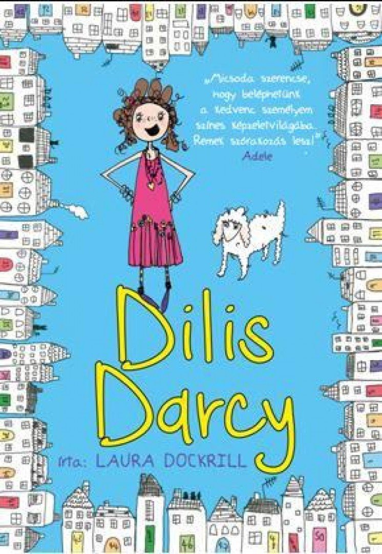 Laura Dockrill - Dilis Darcy [antikvár]
