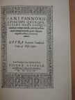 Iani Pannonii - Iani Pannonii episcopi Quinque-Eccles illius antiquis vatibus comparandi, recentioribus certé anteponendi, quae uspiam reperiri adhuc potuerunt, omnia: Opera Ioannis Sambuci: Viennae MDLXIX [antikvár]