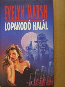 Evelyn Marsh - Lopakodó halál [antikvár]