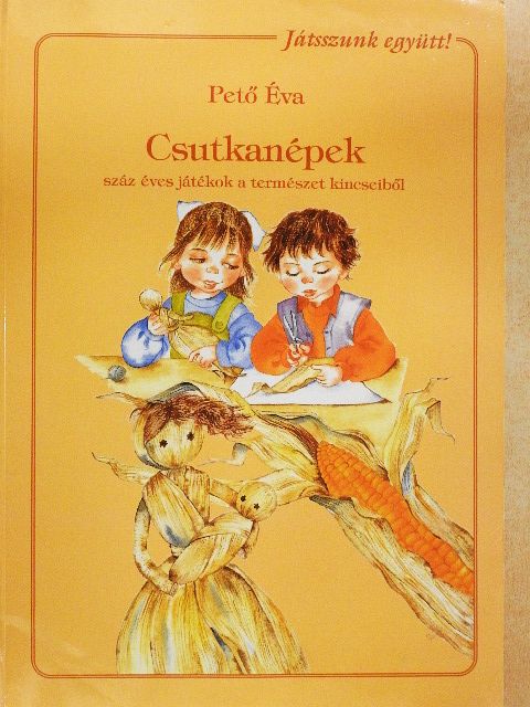 Pető Éva - Csutkanépek [antikvár]