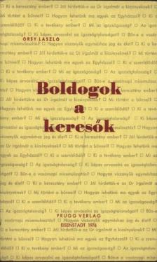 Örsy László - Boldogok a keresők [antikvár]