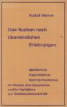Rudolf Steiner - Das Suchen nach übersinnlichen Erfahrungen [antikvár]