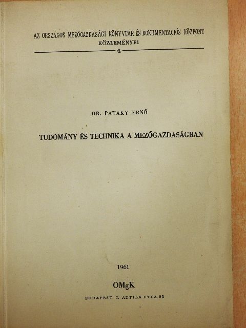 Dr. Pataky Ernő - Tudomány és technika a mezőgazdaságban [antikvár]