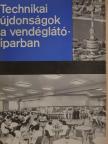 Dr. Áldor Tibor - Technikai újdonságok a vendéglátóiparban [antikvár]