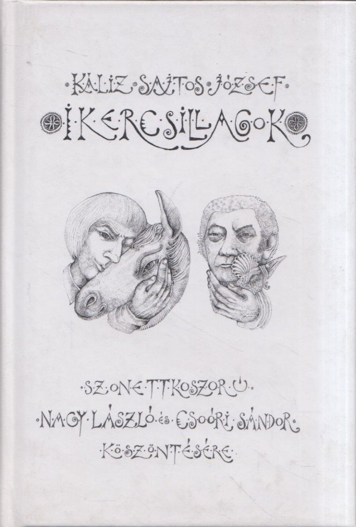 Káliz Sajtos József - Ikercsillagok (dedikált) [antikvár]