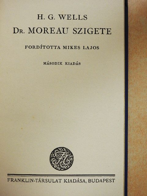 Herbert George Wells - Dr. Moreau szigete [antikvár]