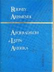 Rodney Arismendi - A forradalom és Latin-Amerika [antikvár]