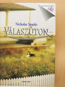 Nicholas Sparks - Válaszúton [antikvár]