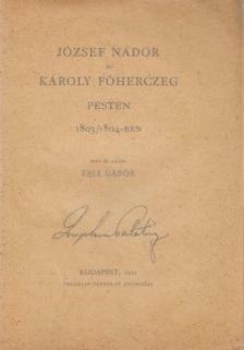 Éble Gábor - József nádor és Károly főherczeg Pesten 1803/1804-ben [antikvár]