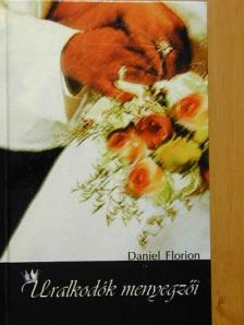 Daniel Florion - Uralkodók menyegzői [antikvár]