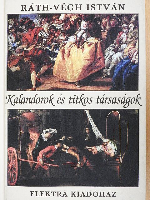 Ráth-Végh István - Kalandorok és titkos társaságok [antikvár]