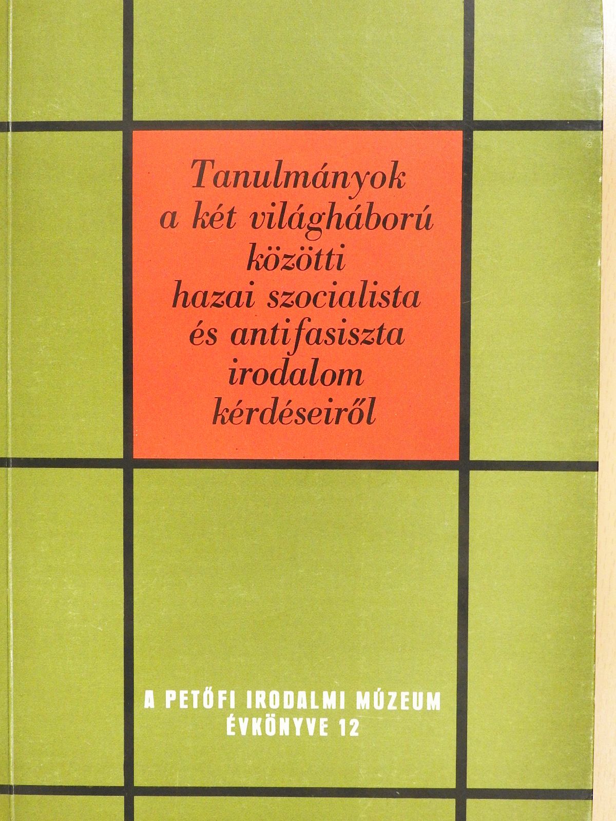Agárdi Péter - Tanulmányok a két világháború közötti hazai szocialista és antifasiszta irodalom kérdéseiről (dedikált példány) [antikvár]