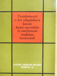 Agárdi Péter - Tanulmányok a két világháború közötti hazai szocialista és antifasiszta irodalom kérdéseiről (dedikált példány) [antikvár]