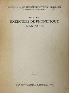 Oláh Tibor - Exercices de phonetique francaise [antikvár]
