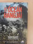 Adam Makos - Az óceán hangjai [antikvár]