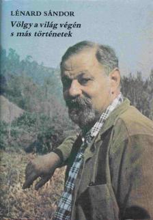 Lénárd Sándor - Völgy a világ végén s más történetek [antikvár]