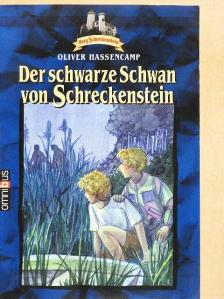 Oliver Hassencamp - Der schwarze Schwan von Schreckenstein [antikvár]