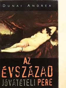 Dunai Andrea - Az évszázad jóvátételi pere [antikvár]