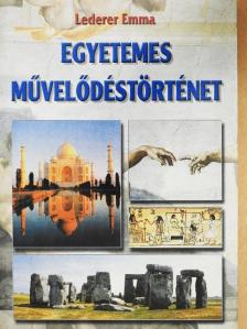 Lederer Emma - Egyetemes művelődéstörténet [antikvár]