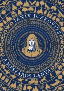 Janiv Iczkovits - A mészáros lánya [antikvár]