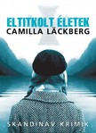 Camilla Läckberg - Eltitkolt életek [eKönyv: epub, mobi]