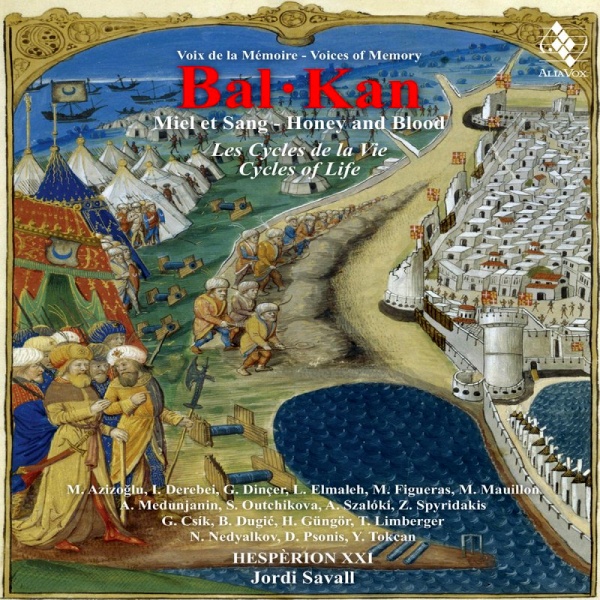 BAL-KAN - MIEL ET SANG - LES CYCLES DE LA VIE 3CD JORDI SAVALL, HESPÉRION XXI