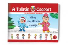 Szabó Ágnes - A Tulipán Csoport - Márky és a Mikulás sapkája