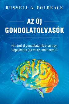 Russell A. Poldrack - Az új gondolatolvasók