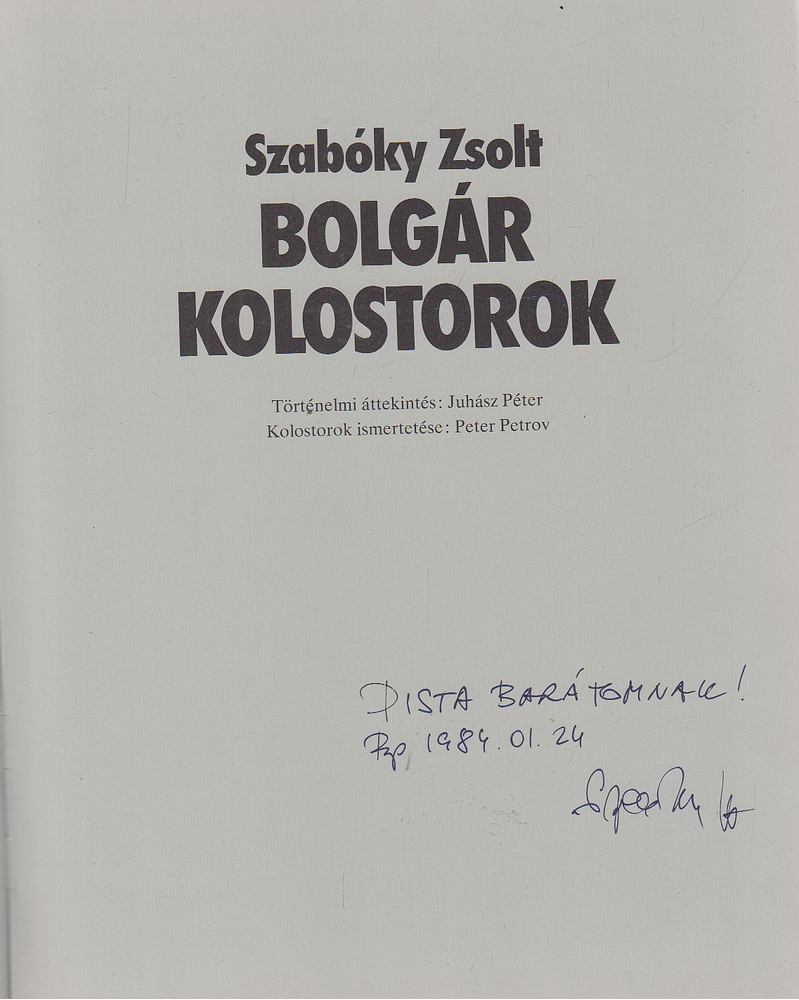 Szabóky Zsolt - Bolgár kolostorok (dedikált) [antikvár]
