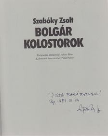 Szabóky Zsolt - Bolgár kolostorok (dedikált) [antikvár]