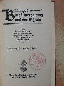 Franz Dudzik - Bibliothek der Unterhaltung und des Wissens 1912/10. (gótbetűs) [antikvár]