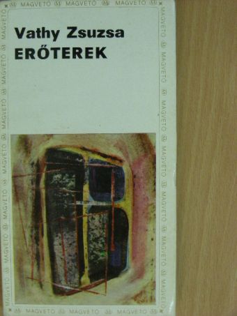 Vathy Zsuzsa - Erőterek [antikvár]