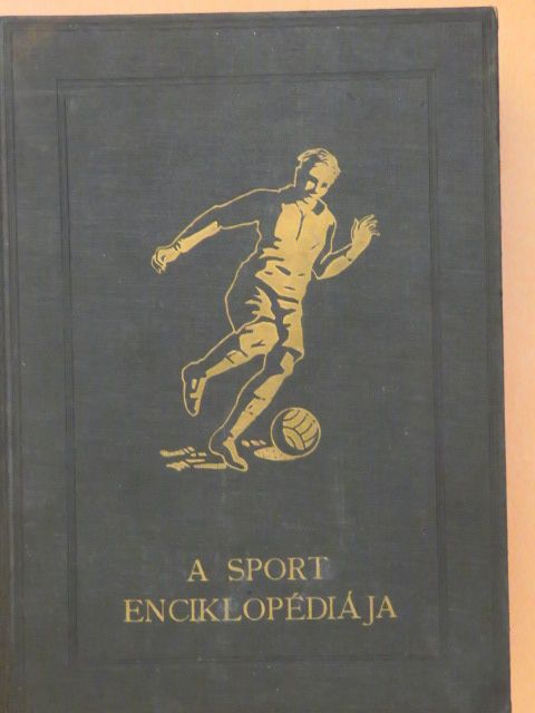 Árpádffy Jenő - A sport enciklopédiája I. (töredék) [antikvár]