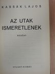 Kassák Lajos - Az utak ismeretlenek [antikvár]